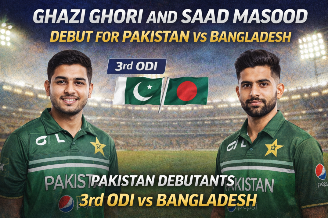 Ghazi Ghori, Saad Masood Debut for Pakistan vs Bangladesh