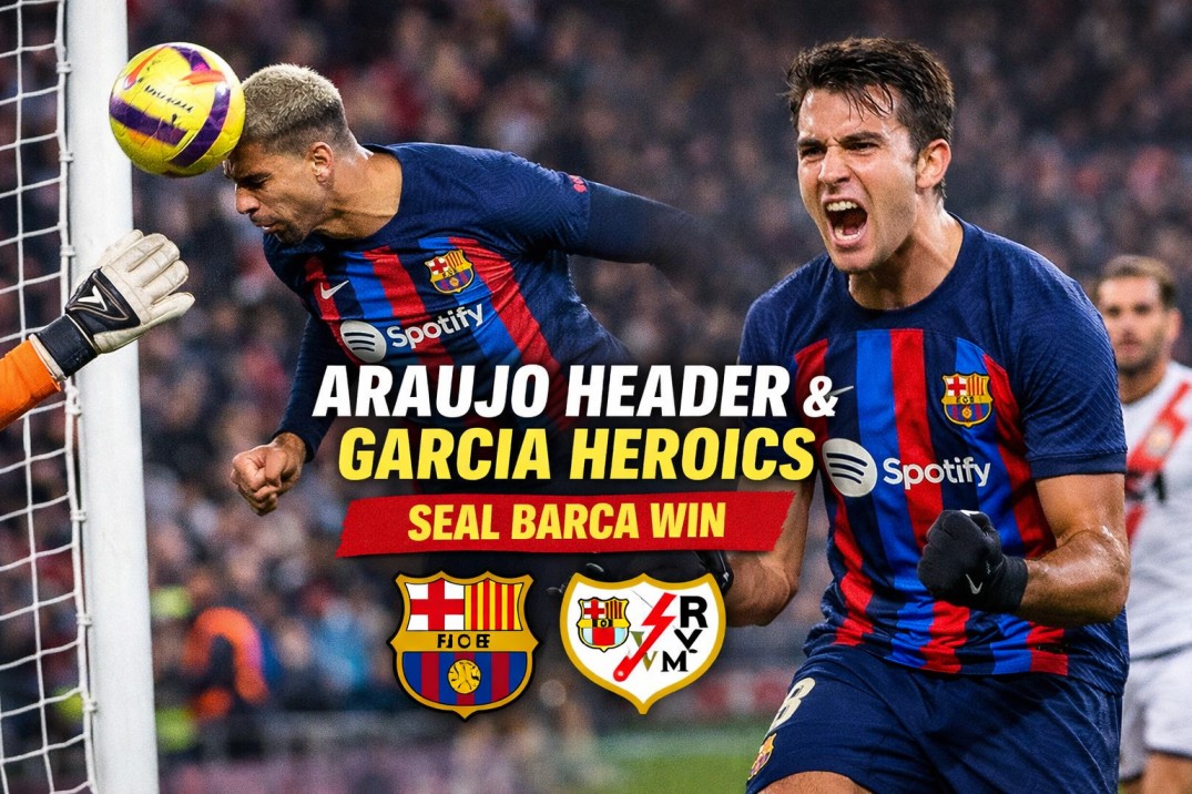 Araujo Header and Garcia Heroics Seal Barca Win
